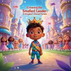 Crowning the Smallest Leader Crowning the Smallest Leader