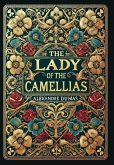 The Lady of the Camellias (Collector's Edition) (Laminated Hardback with Jacket) The Lady of the Camellias (Collector's Edition) (Laminated Hardback with Jacket)