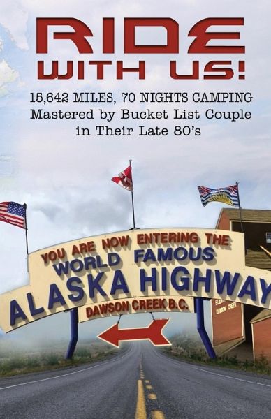 Ride With Us! 15,642 Miles, Seventy Nights Camping