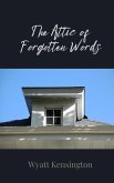 The Attic of Forgotten Words The Attic of Forgotten Words