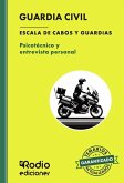 Guardia Civil. Escala de Cabos y Guardias. PSICOTÉCNICO Y ENTREVISTA PERSONAL. Fuerzas y Cuerpos de Seguridad del Estado Guardia Civil. Escala de Cabos y Guardias. PSICOTÉCNICO Y ENTREVISTA PERSONAL. Fuerzas y Cuerpos de Seguridad del Estado
