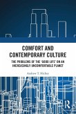 Comfort and Contemporary Culture Comfort and Contemporary Culture