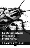 La Metamorfosis / Przemiana La Metamorfosis / Przemiana