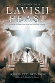 Invitation to a Lavish Feast Invitation to a Lavish Feast