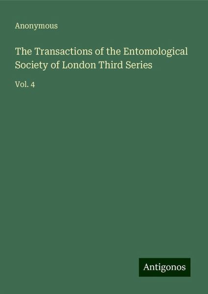 The Transactions of the Entomological Society of London Third Series The Transactions of the Entomological Society of London Third Series