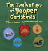 The Twelve Days of Yooper Christmas The Twelve Days of Yooper Christmas