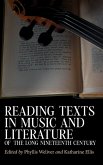 Reading Texts in Music and Literature of the Long Nineteenth Century Reading Texts in Music and Literature of the Long Nineteenth Century