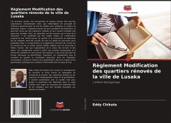 Règlement Modification des quartiers rénovés de la ville de Lusaka - Chikuta, Eddy