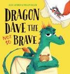 Dragon Dave the Not So Brave