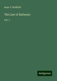 The Law of Railways The Law of Railways