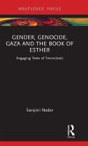 Gender, Genocide, Gaza and the Book of Esther Gender, Genocide, Gaza and the Book of Esther