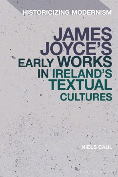 Cover James Joyce's Early Works in Ireland's Textual Cultures