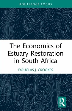 Cover The Economics of Estuary Restoration in South Africa