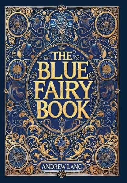 The Blue Fairy Book (Collector's Edition) (Laminated Hardback with Jacket)