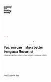 Yes, you can make a better living as a fine artist Yes, you can make a better living as a fine artist