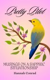 Pretty Pilot: Musings on a Sapphic Situationship (eBook, ePUB) Pretty Pilot: Musings on a Sapphic Situationship (eBook, ePUB)