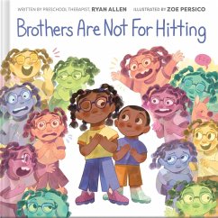 Cover Brothers Are Not for Hitting (a Kind and Caring Kids Picture Book Series for Kids)