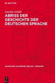Abriss der Geschichte der deutschen Sprache