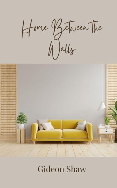 Home Between the Walls Home Between the Walls