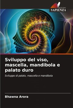 Sviluppo del viso, mascella, mandibola e palato duro - Arora, Bhawna