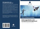 Führungsstärke und Kompetenzmanagement Führungsstärke und Kompetenzmanagement