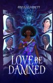 Love Be Damned Love Be Damned