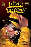 Dick Tracy Vol. 1 Deluxe Edition Dick Tracy Vol. 1 Deluxe Edition