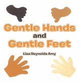Gentle Hands and Gentle Feet Gentle Hands and Gentle Feet