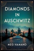 Diamonds in Auschwitz Diamonds in Auschwitz