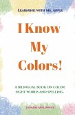 I Know My Colors! I Know My Colors!