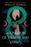 A Kingdom of Venom and Vows A Kingdom of Venom and Vows