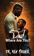 Dad Where Are you? - Bild 1