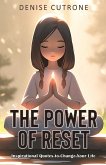 The Power of Reset The Power of Reset