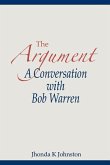 The Argument--A Conversation with Bob Warren The Argument--A Conversation with Bob Warren