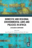 Domestic and Regional Environmental Laws and Policies in Africa Domestic and Regional Environmental Laws and Policies in Africa