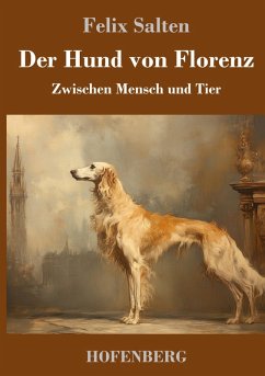 Der Hund von Florenz - Salten, Felix