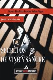 SECRETOS DE VINO Y SANGRE SECRETOS DE VINO Y SANGRE
