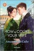 How to Court Your Wife