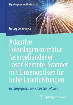 Cover Adaptive Fokuslagenkorrektur fasergebundener Laser-Remote-Scanner mit Linsenoptiken für hohe Laserleistungen (eBook, PDF)