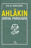Ahlakin Sosyal Psikolojisi Ahlakin Sosyal Psikolojisi