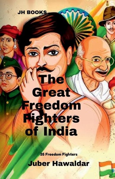 The Great Freedom Fighters of India