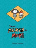 From Memen to Mori From Memen to Mori