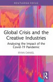 Global Crisis and the Creative Industries Global Crisis and the Creative Industries