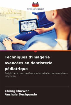 Cover Techniques d'imagerie avancées en dentisterie pédiatrique