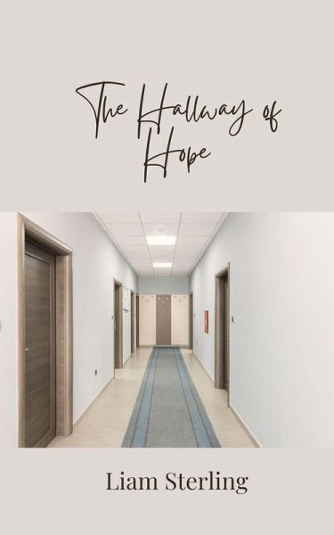 The Hallway of Hope The Hallway of Hope