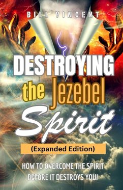 Cover Destroying the Jezebel Spirit (Expanded Edition)