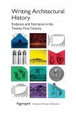 Writing Architectural History Writing Architectural History