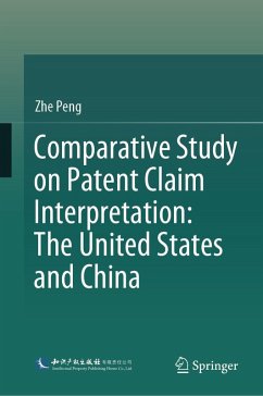 Comparative Study on Patent Claim Interpretation: The United States and China (eBook, PDF) - Peng, Zhe