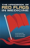 The Handbook Of Red Flags In Medicine