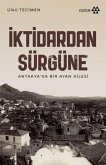 Iktidardan Sürgüne - Antakyada Bir Ayan Ailesi Iktidardan Sürgüne - Antakyada Bir Ayan Ailesi